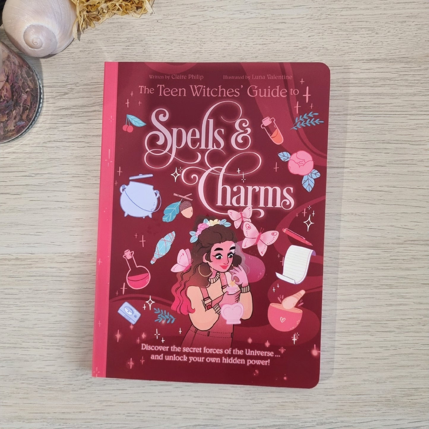 The Teen Witches' Guide to Spells & Charms