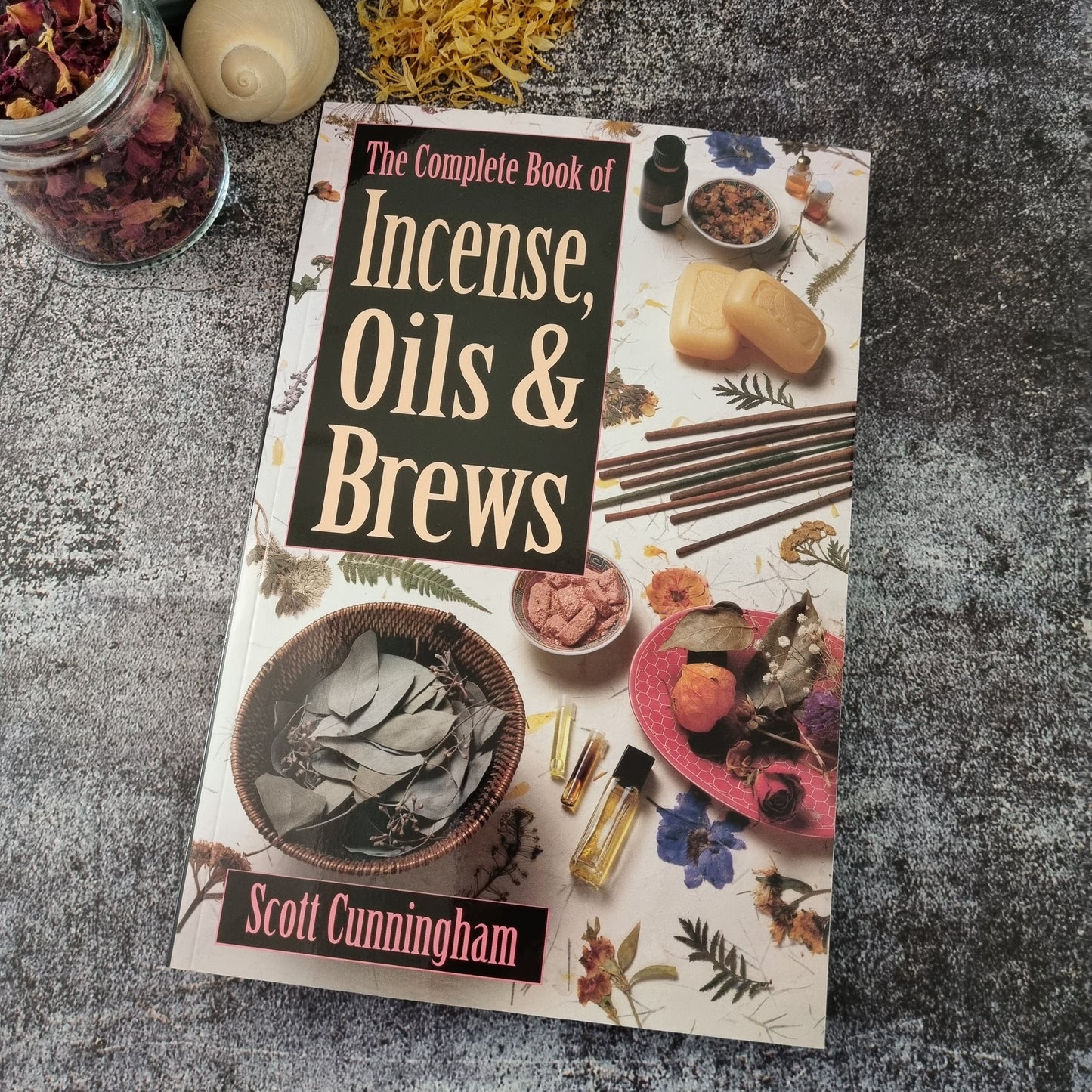 Complete Book of Incense Oils and Brews