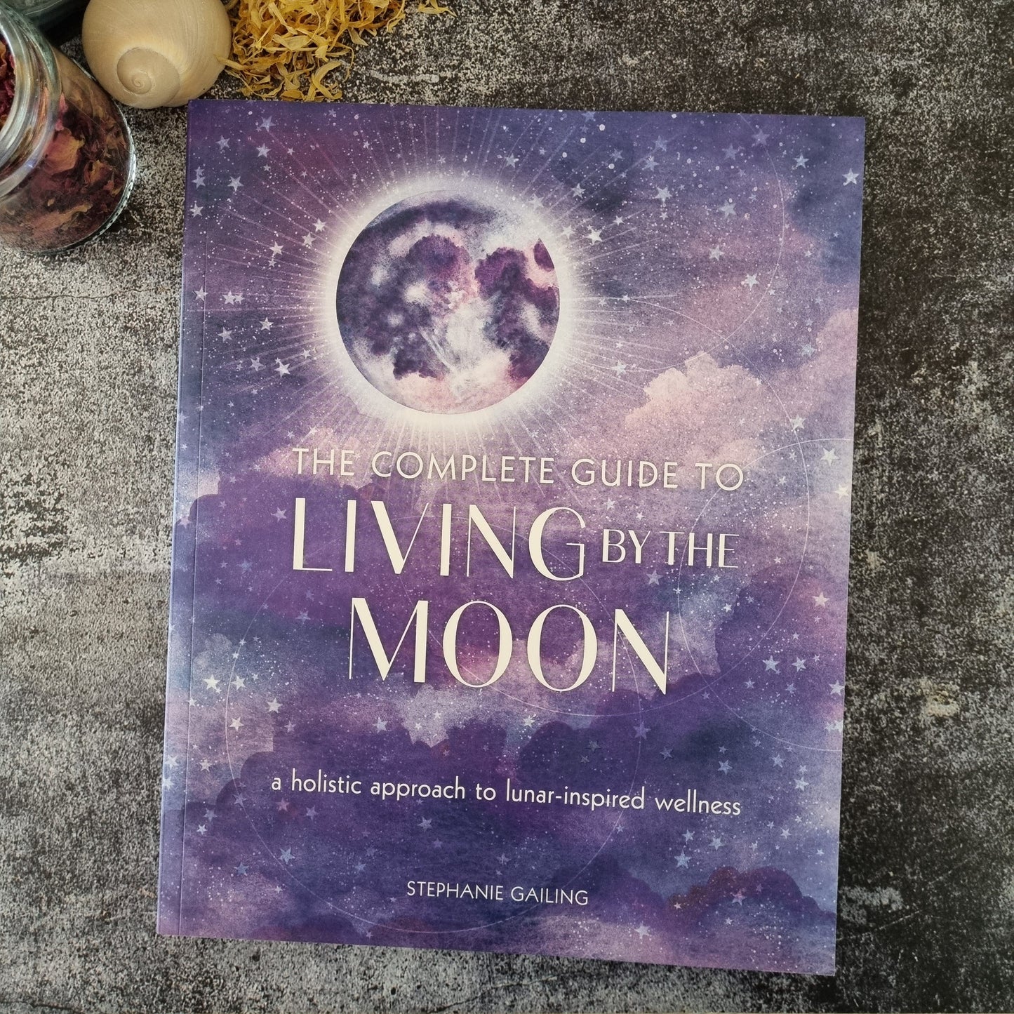 Complete Guide to Living by the Moon
