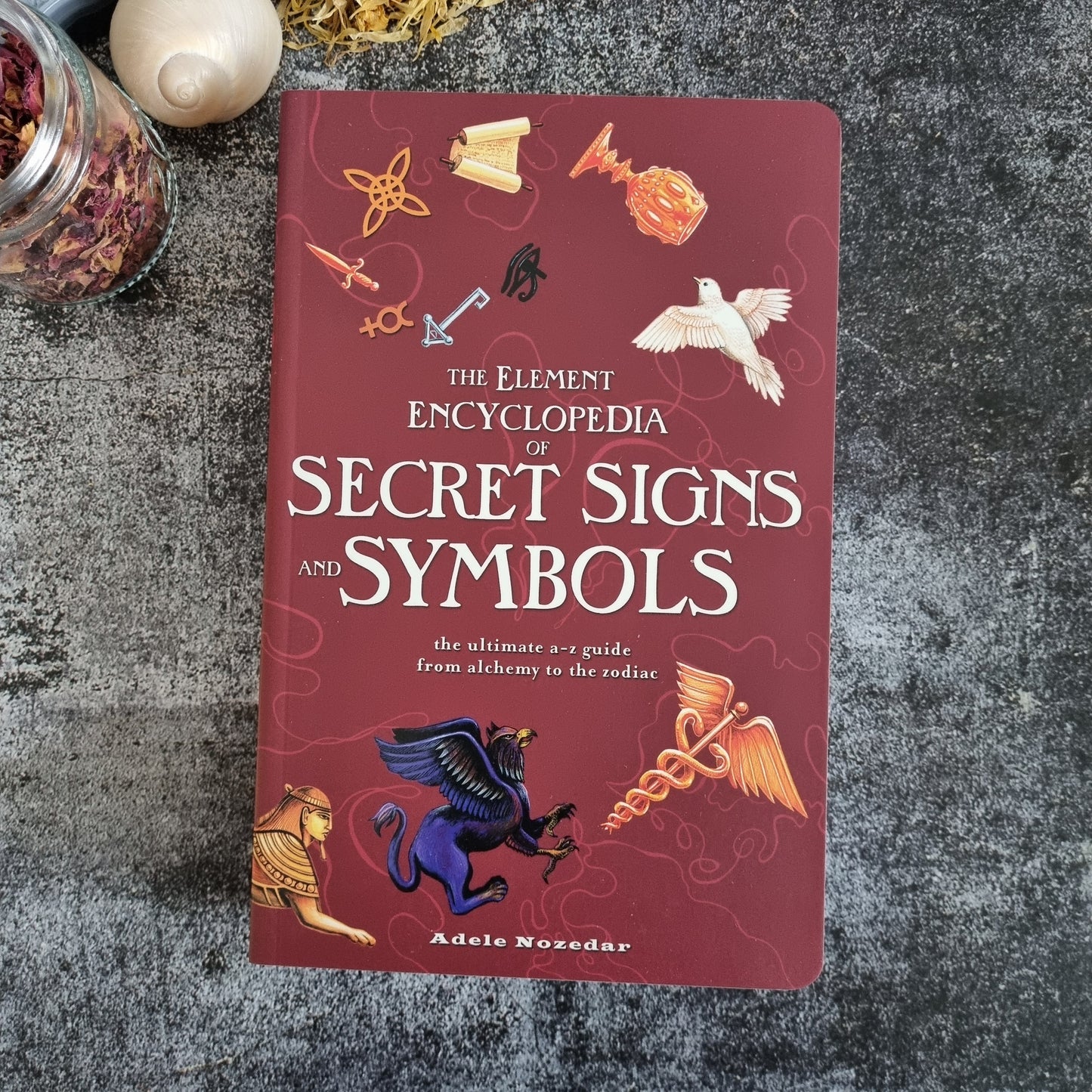 Elemental Encyclopedia of Secret Signs & Symbols