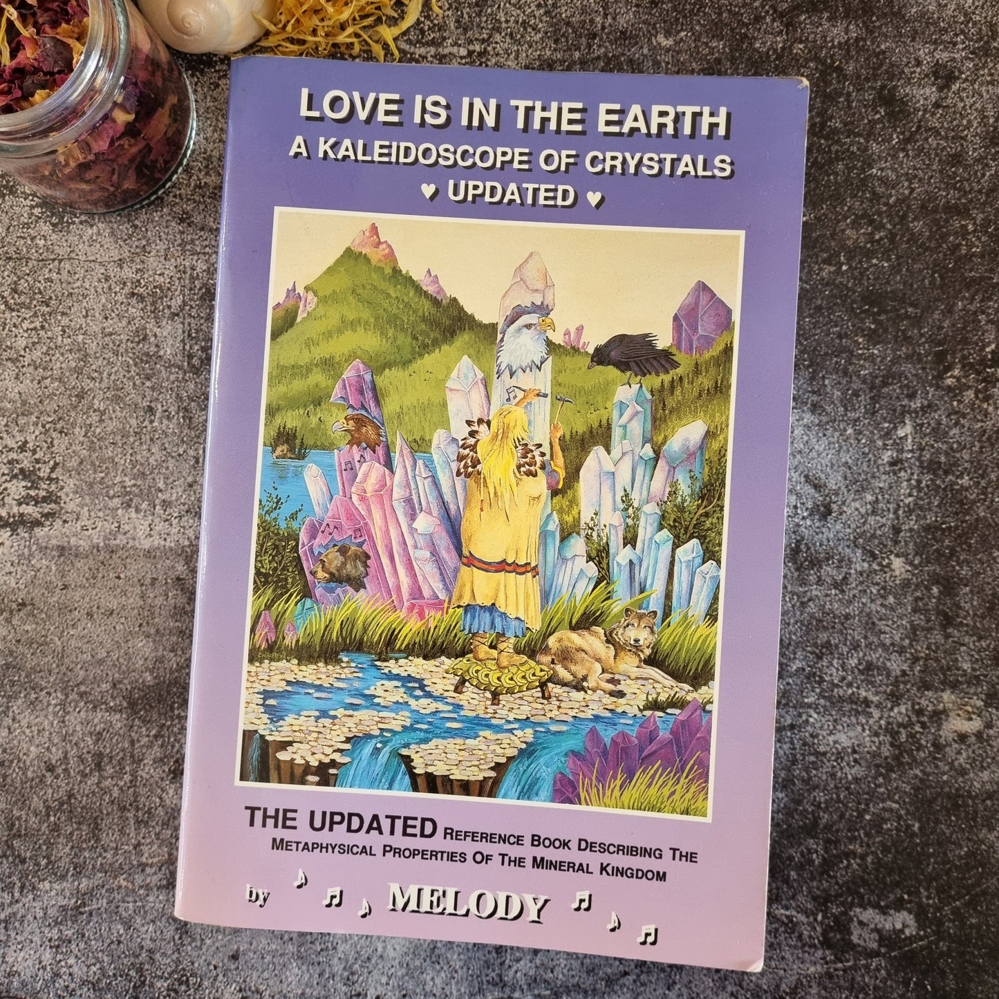 Love is in the Earth: A Kaleidoscope of Crystals OOP